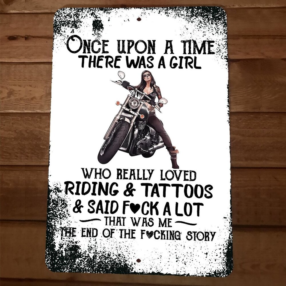 Once Upon‎ a Time Girl Loved Riding and Tattoos 8x12 Metal Wall Sign  #1